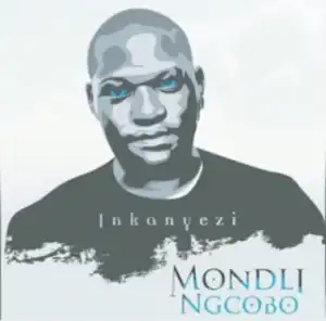 Mondli Ngcobo - Inkanyezi